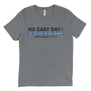No Easy Days | T-Shirt