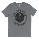 Yesterday Was Easy Don't Be A Victim | T-Shirt