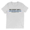 No Easy Days | T-Shirt