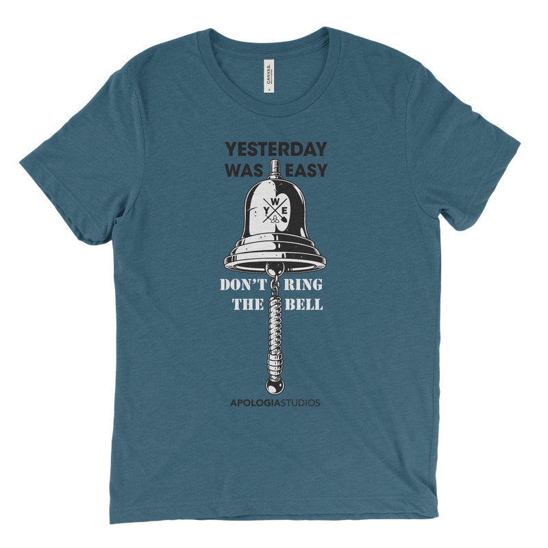 Don't Ring The Bell Yesterday Was Easy | T-Shirt