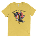 Yesterday Was Easy Have Integrity | T-Shirt