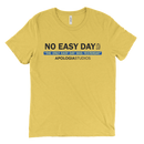 No Easy Days | T-Shirt