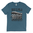 Don't Be A Boat Ducker Yesterday Was Easy | T-Shirt