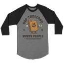 Bad Theology Hurts People -The Cultish Show- | Baseball Jersey