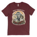Bad Theology Hurts People | T-Shirt