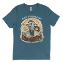 Bad Theology Hurts People | T-Shirt