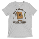 Bad Theology Hurts People -The Cultish Show- | T-Shirt
