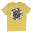 Yesterday Was Easy Bear | T-Shirt