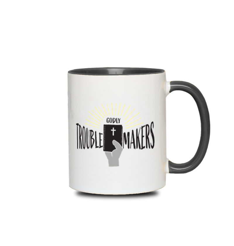 Godly Trouble Makers | Coffee Mug
