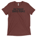 Bad Theology Hurts People | T-Shirt